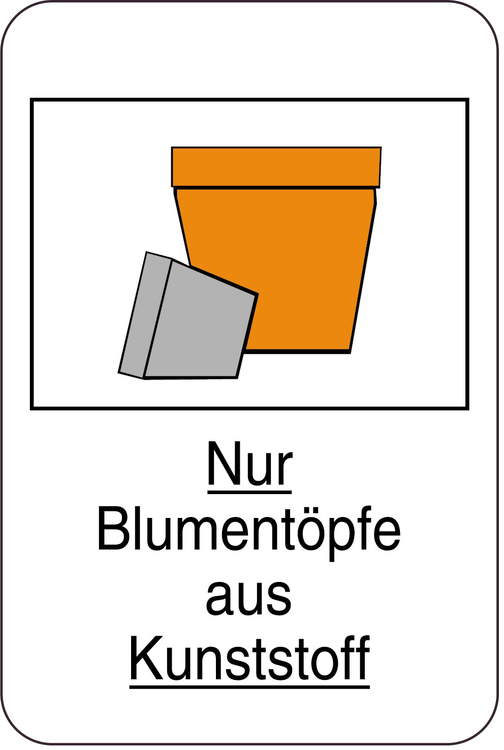 Modellbeispiel: Sonderschild Nur Blumentöpfe aus Kunststoff (Art. 14932)