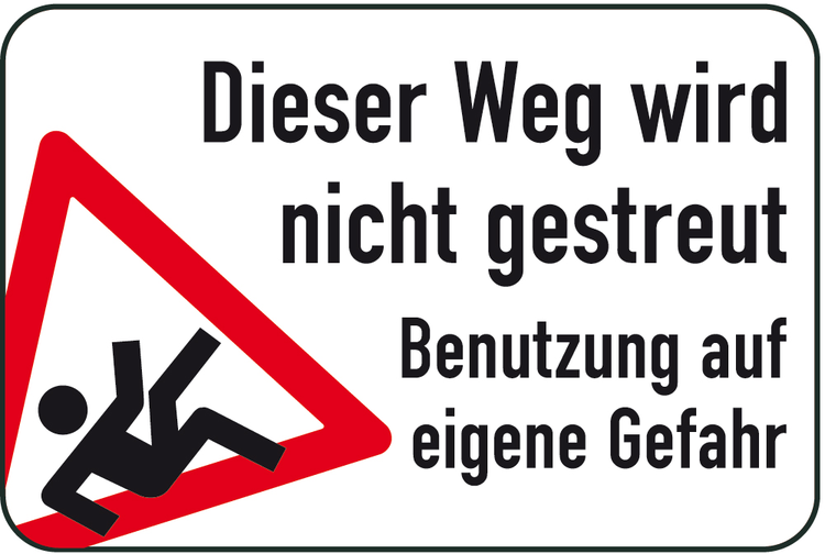 Modellbeispiel: Winterschild/Verkehrszeichen Dieser Weg wird nicht gestreut - Benutzung auf eigene Gefahr, Art. 14751/14752