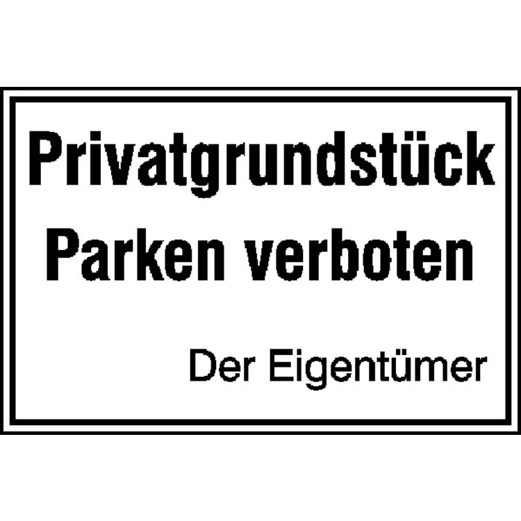 Modellbeispiel: Grundbesitzkennzeichnung Parken verboten. Der Eigentümer (Art. 11.5305)
