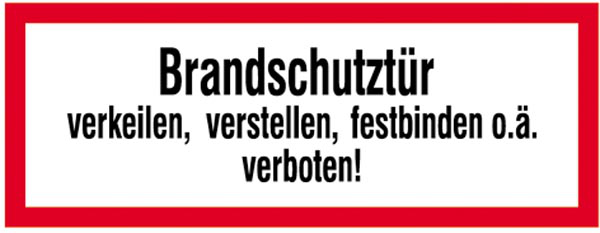 Modellbeispiel: Hinweisschild Brandschutztür verkeilen,verstellen,festbinden o.a. verboten!, Art. 21.2550