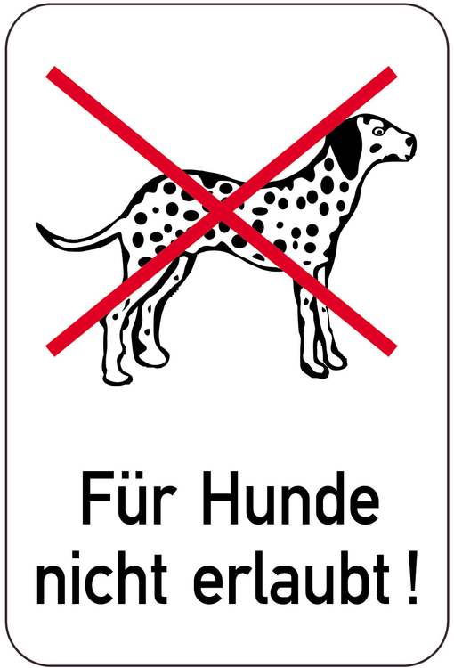 Modellbeispiel: Sonderschild  Für Hunde nicht erlaubt ! (Art. 14926)