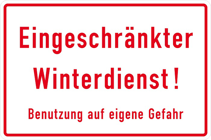 Modellbeispiel: Winterschild Eingeschränkter  Winterdienst! Benutzung auf eigene Gefahr (Art. 11.9775)
