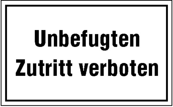 Modellbeispiel: Modellbeispiel: Hinweisschild zur Betriebskennzeichnung, Unbefugten Zutritt verboten (Art. 43.5103)