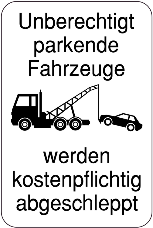 Modellbeispiel: Hinweisschild Unberechtigt parkende Fahrzeuge ... (Art. 14898)