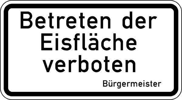 Modellbeispiel: Winterschild/Verkehrszeichen Betreten der Eisfläche verboten, Nr. 2002