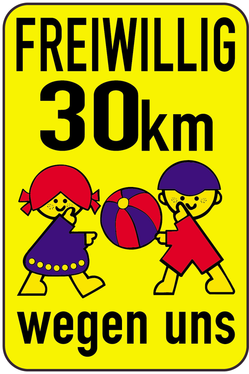 Modellbeispiel: Kinderschild/Verkehrszeichen FREIWILLIG 30 km wegen uns Art. 14808/14809