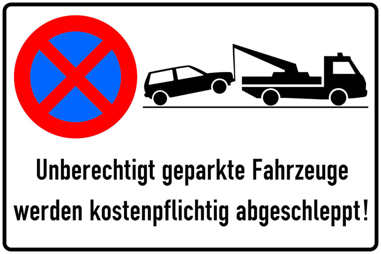 Modellbeispiel: Halteverbotsschild Unberechtigt geparkte Fahrzeuge werden ... (Art. 11.5173)