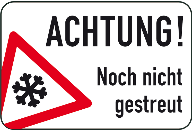 Modellbeispiel: Winterschild/Verkehrszeichen Achtung! Noch nicht gestreut, Art. 14749/14750