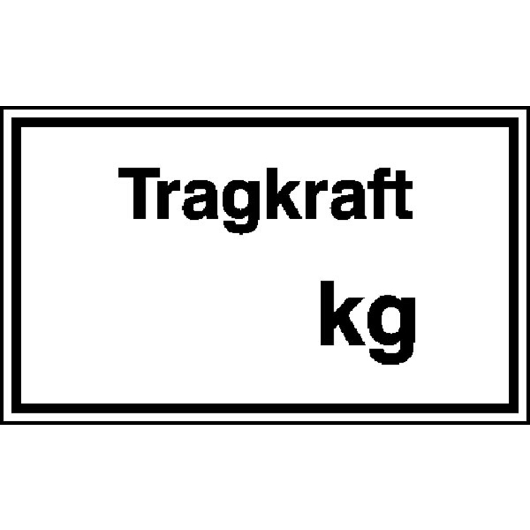 Modellbeispiel: Hinweisschild zur Betriebskennzeichnung Tragkraft ... kg (Art. 21.9702)
