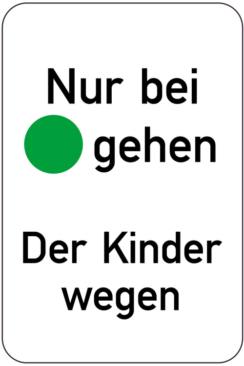 Modellbeispiel: Sonderschild - Nur bei grün gehen Der Kinder wegen (Art. 15193)