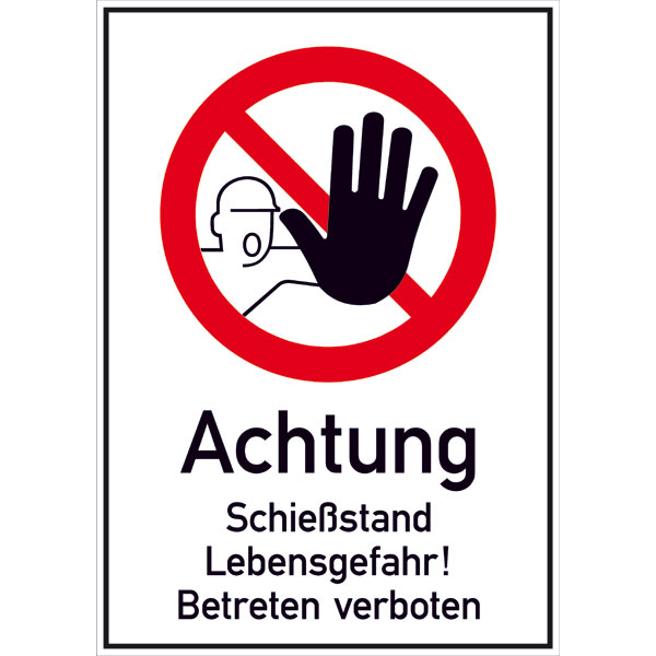 Modellbeispiel: Hinweisschild Achtung Schießstand Lebensgefahr! (Art. 51.5350)
