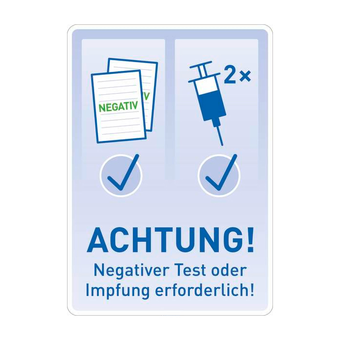 Hinweisschild -ACHTUNG! Negativer Test oder Impfung erforderlich!- PVC-Folie, selbstklebend