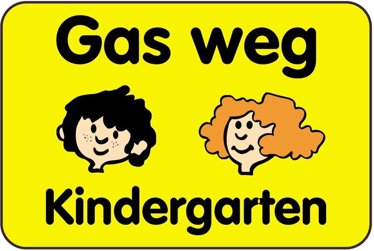 Kinderschild/Verkehrszeichen Gas weg Kindergarten