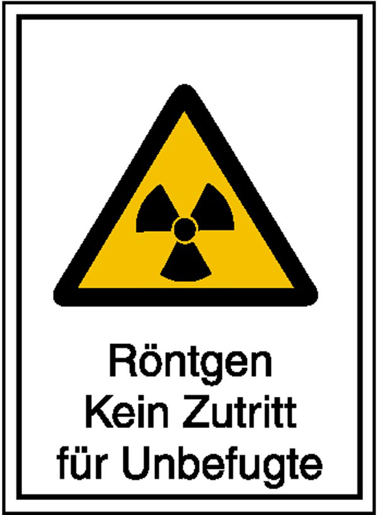 Modellbeispiel: Strahlenschutzkennzeichnung Röntgen, Kein Zutritt für Unbefugte (Art. 43.2101)