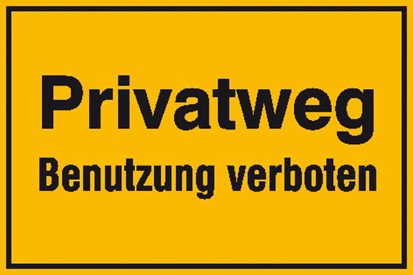 Modellbeispiel: Grundbesitzkennzeichnung Privatweg Benutzung verboten (Art. 11.5291)