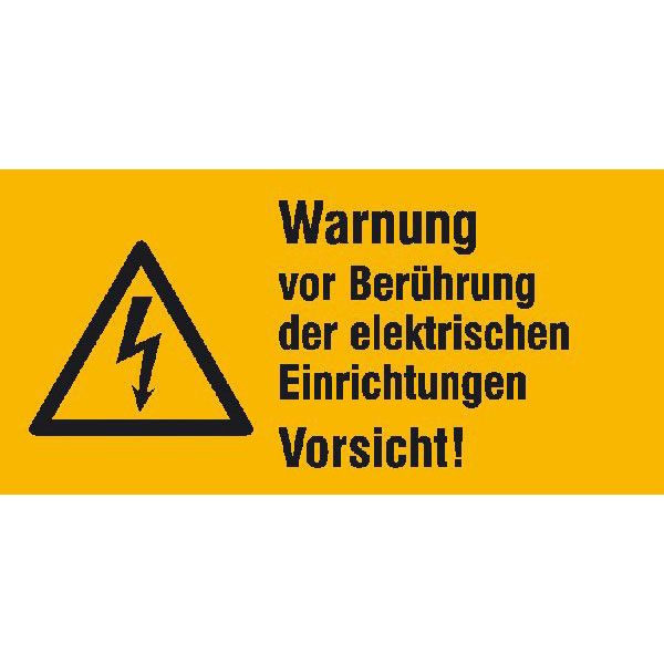 Warnkombischild,Warnung vor Berührung der elektrischen Einrichtungen Vorsicht!